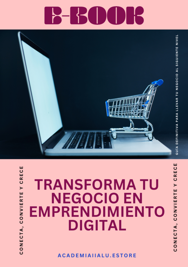 Transforma tu Negocio en Emprendimiento Digital, Conecta, Convierte y Crece