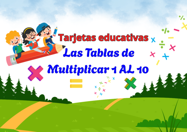 ¡Multiplicar es fácil y divertido! Tarjetas para memorizar las tablas de Multiplicar 1 al 10